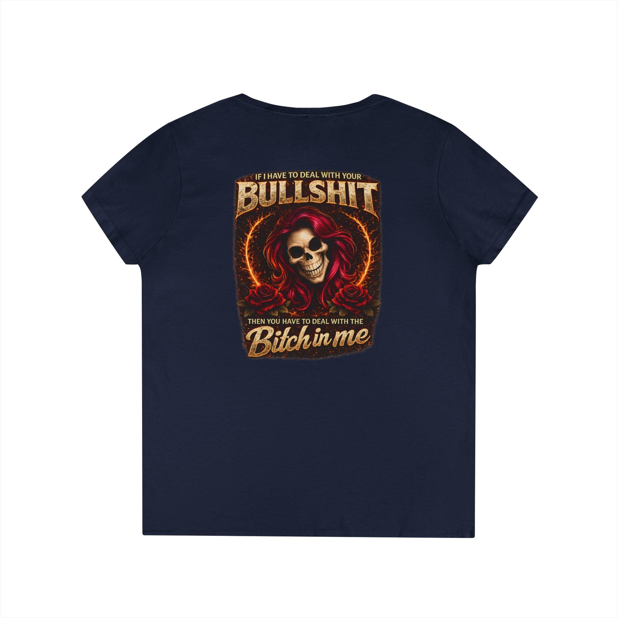 Ladies' V-Neck T-Shirt — 'Bullshit & Bitch in Me' Skull Graphic Tee