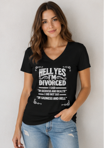 “Hell Yes I’m Divorced” Funny Separation Shirt – Divorced V-Neck Tee