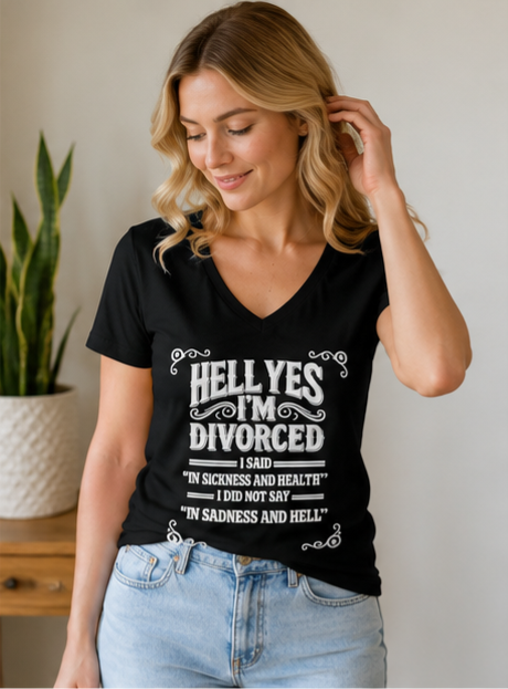 “Hell Yes I’m Divorced” Funny Separation Shirt – Divorced V-Neck Tee