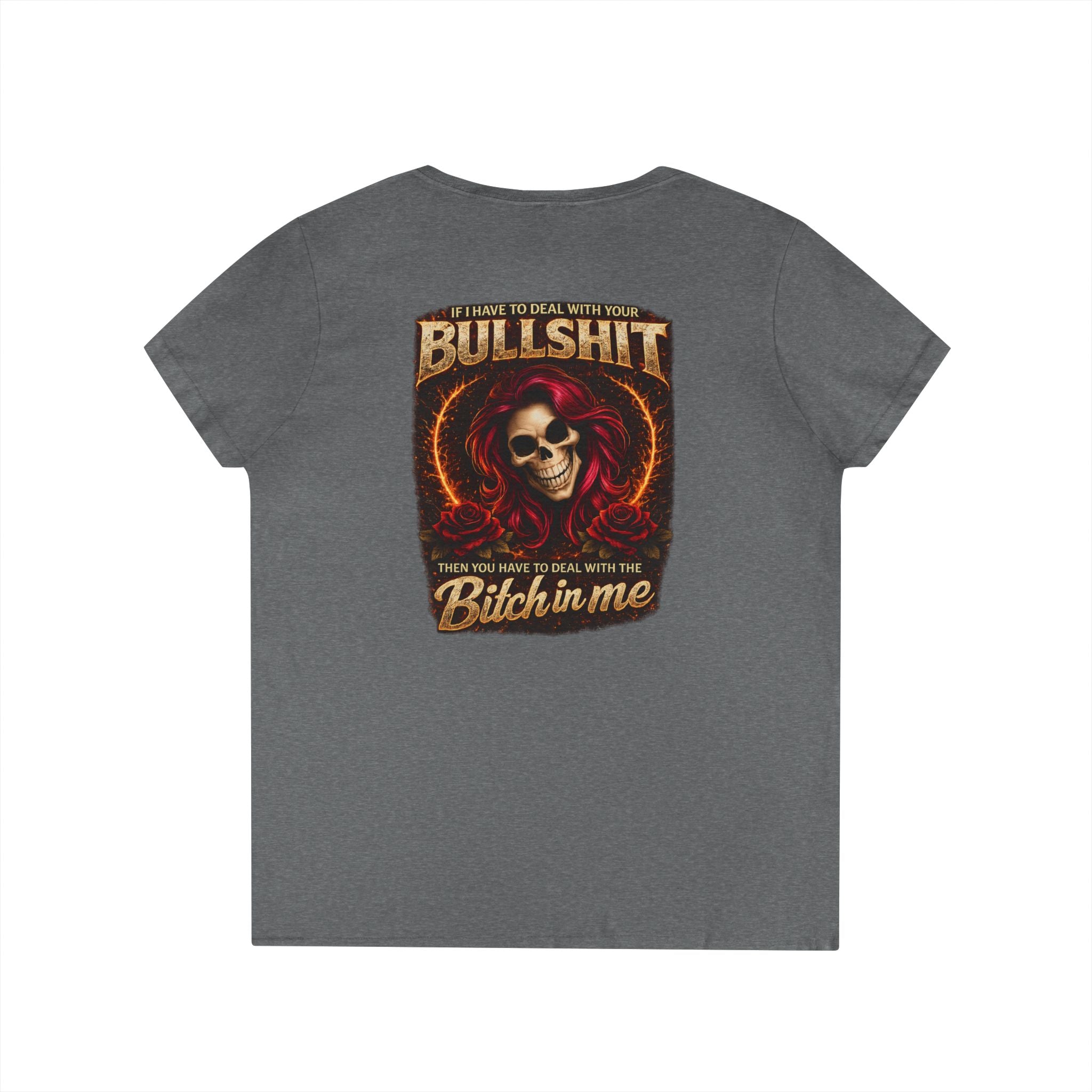 Ladies' V-Neck T-Shirt — 'Bullshit & Bitch in Me' Skull Graphic Tee