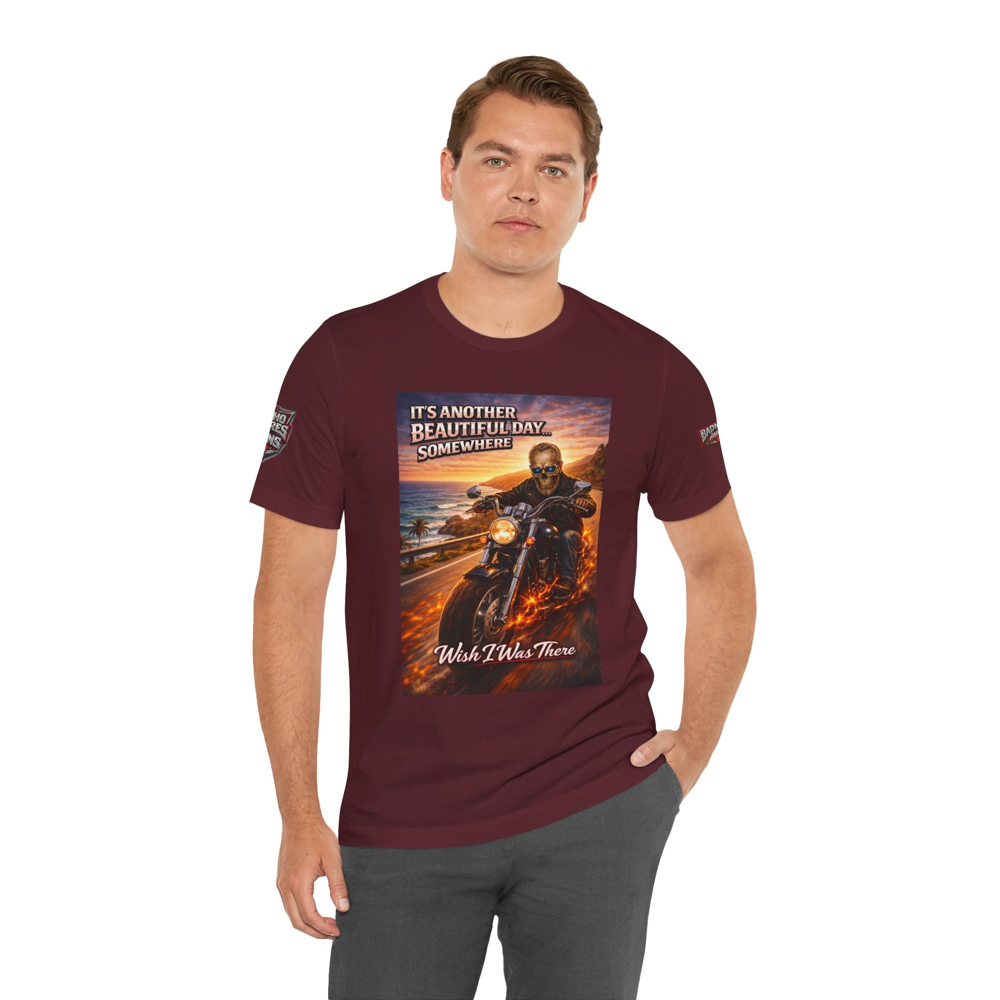 "It's Another Beautiful Day Somewhere / Wish I Was There" Biker Shirt