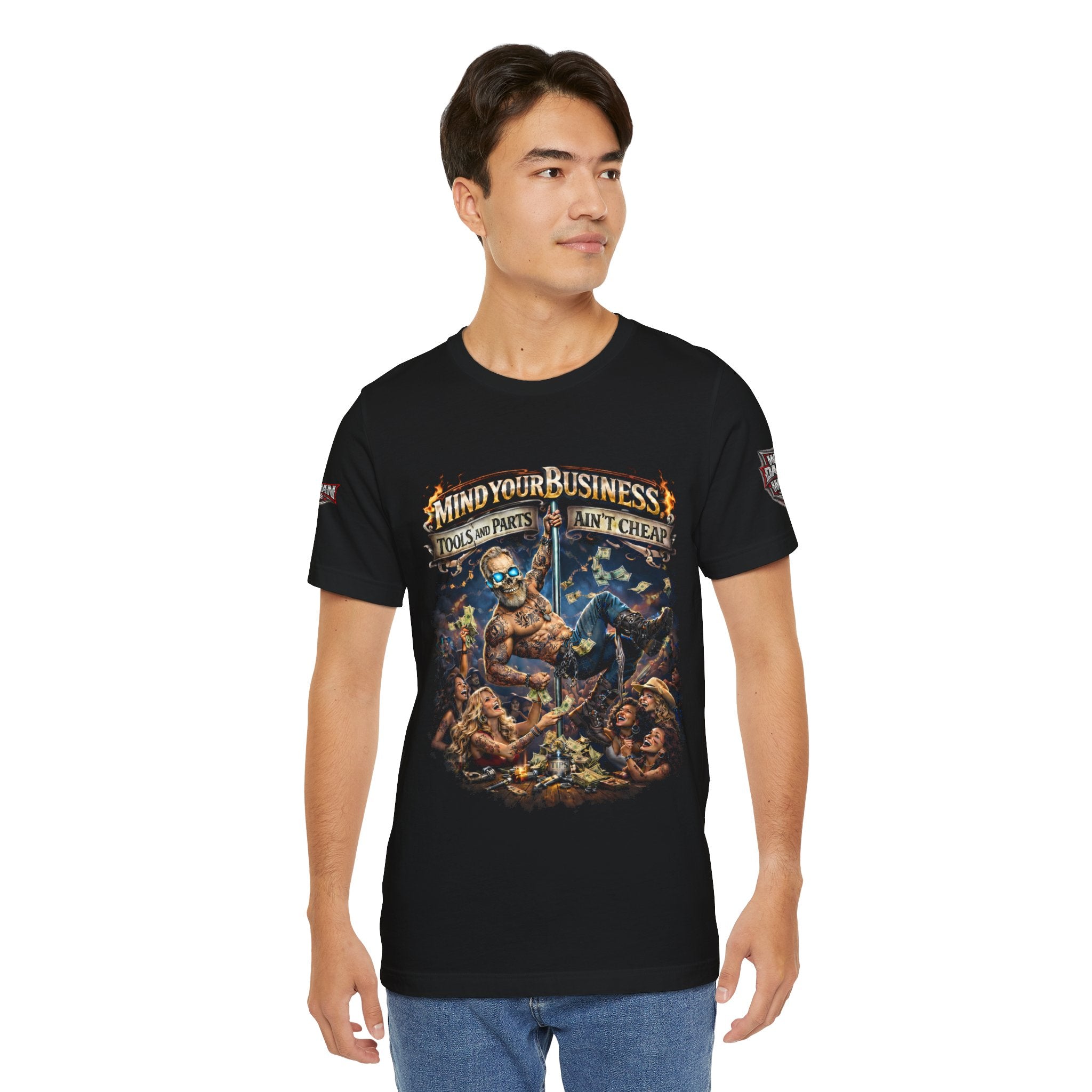 "Mind Your Business, Tools and Parts Ain't Cheap" Mechanic Tee