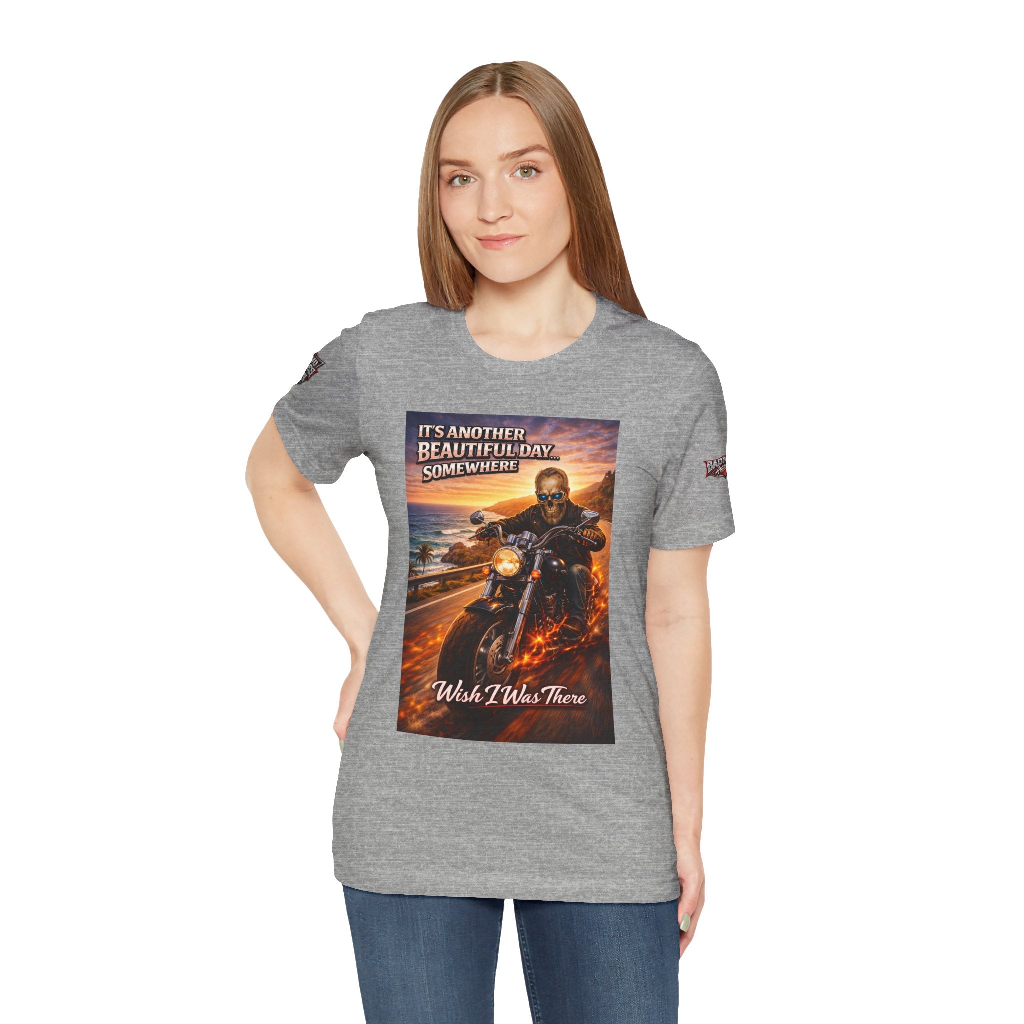 "It's Another Beautiful Day Somewhere / Wish I Was There" Biker Shirt