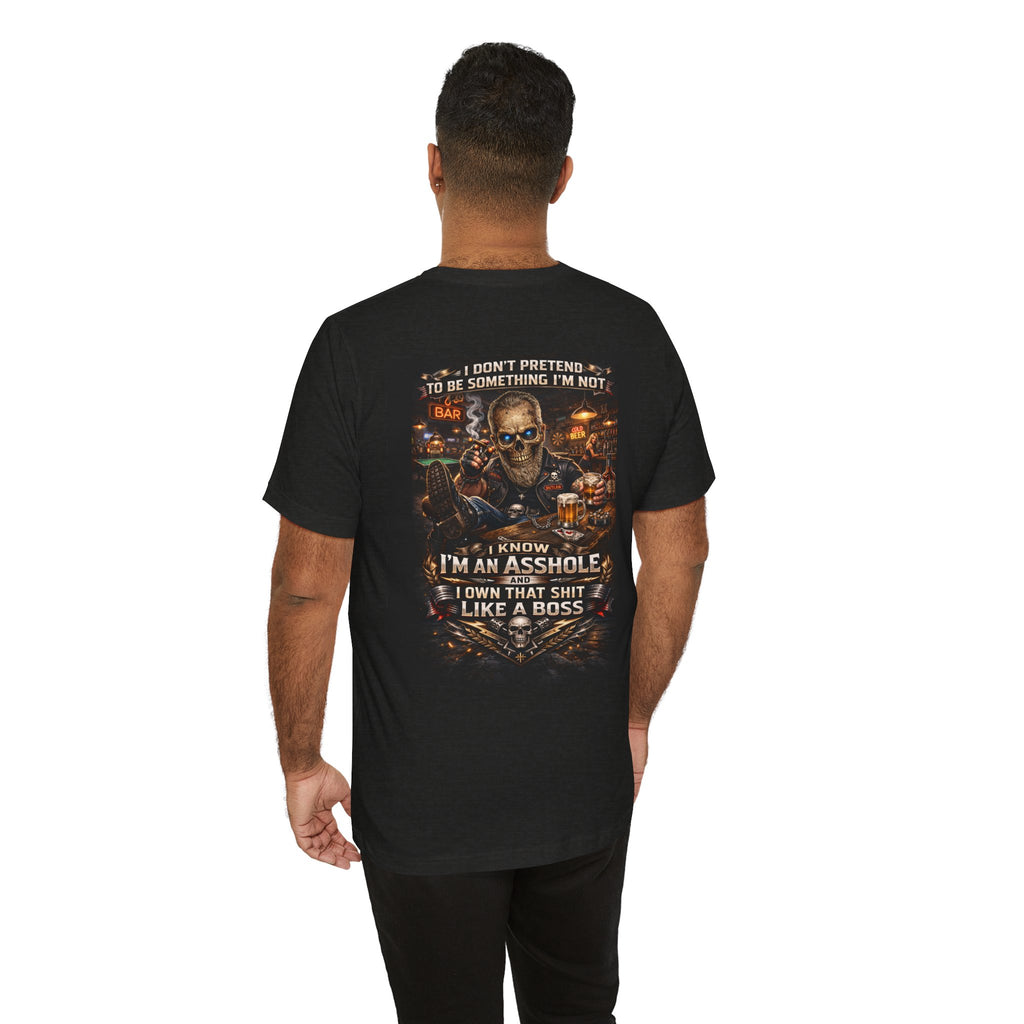 I Don’t Pretend to Be Something I’m Not – Outlaw Tee