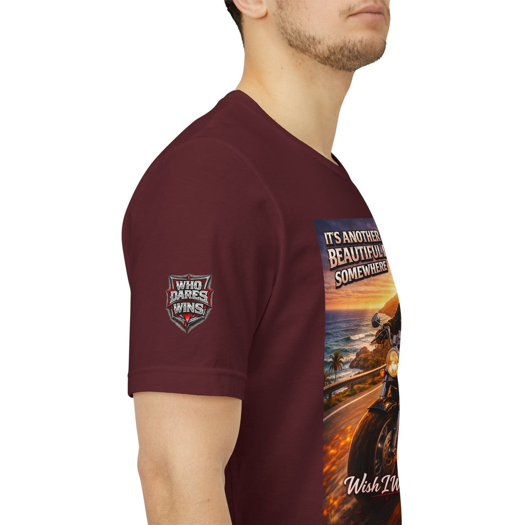 "It's Another Beautiful Day Somewhere / Wish I Was There" Biker Shirt