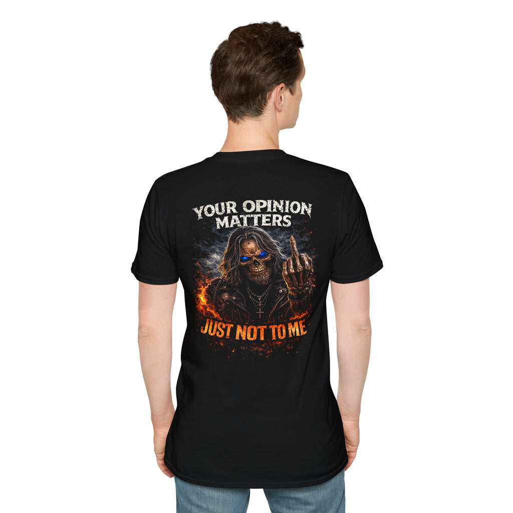 "Your Opinion Matters Just Not To Me" Graphic Tee