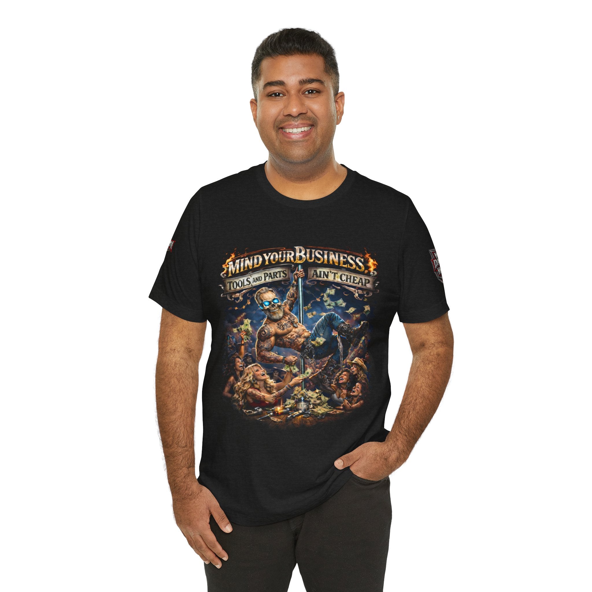 "Mind Your Business, Tools and Parts Ain't Cheap" Mechanic Tee