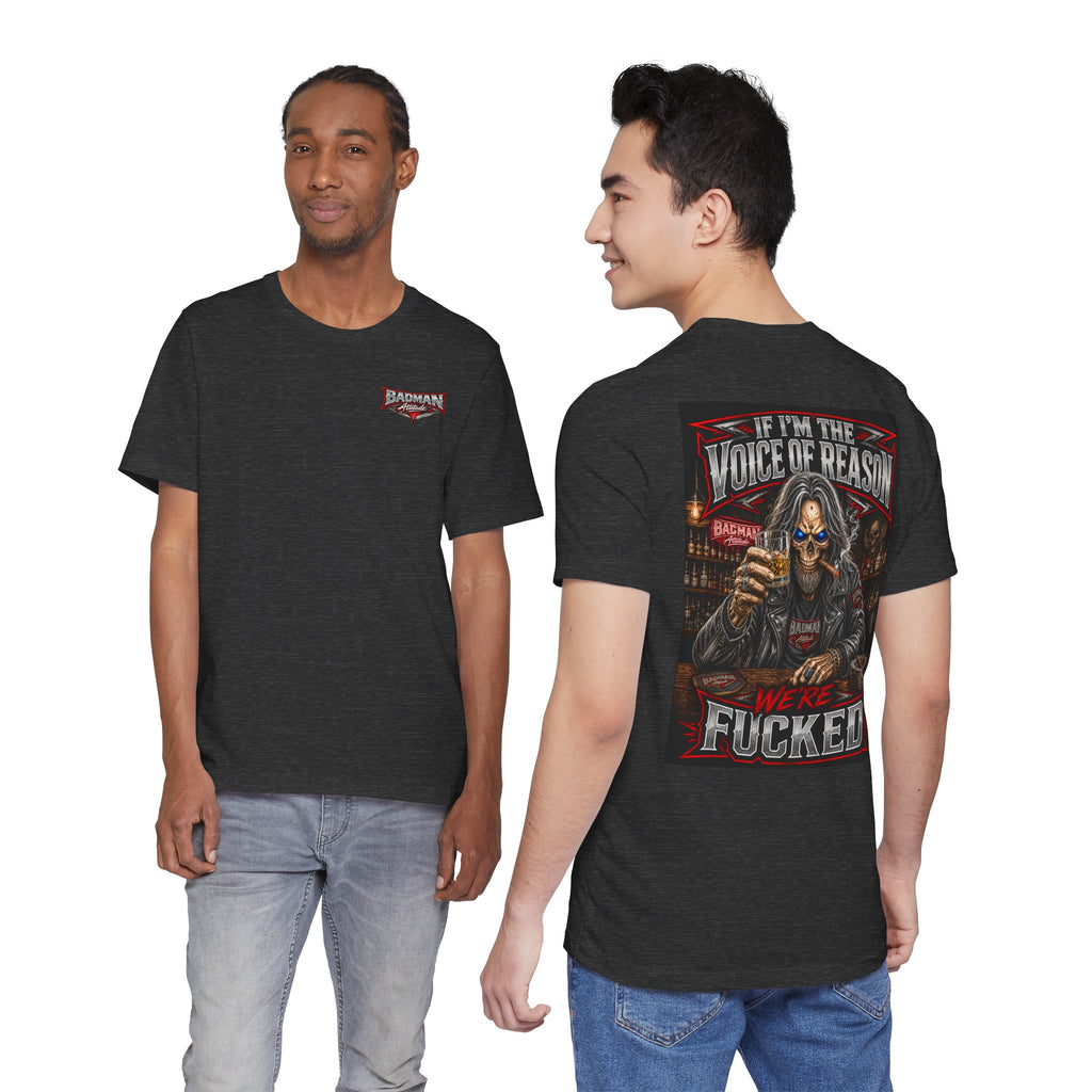 If I’m the Voice of Reason… We’re F*cked Skull Biker Shirt