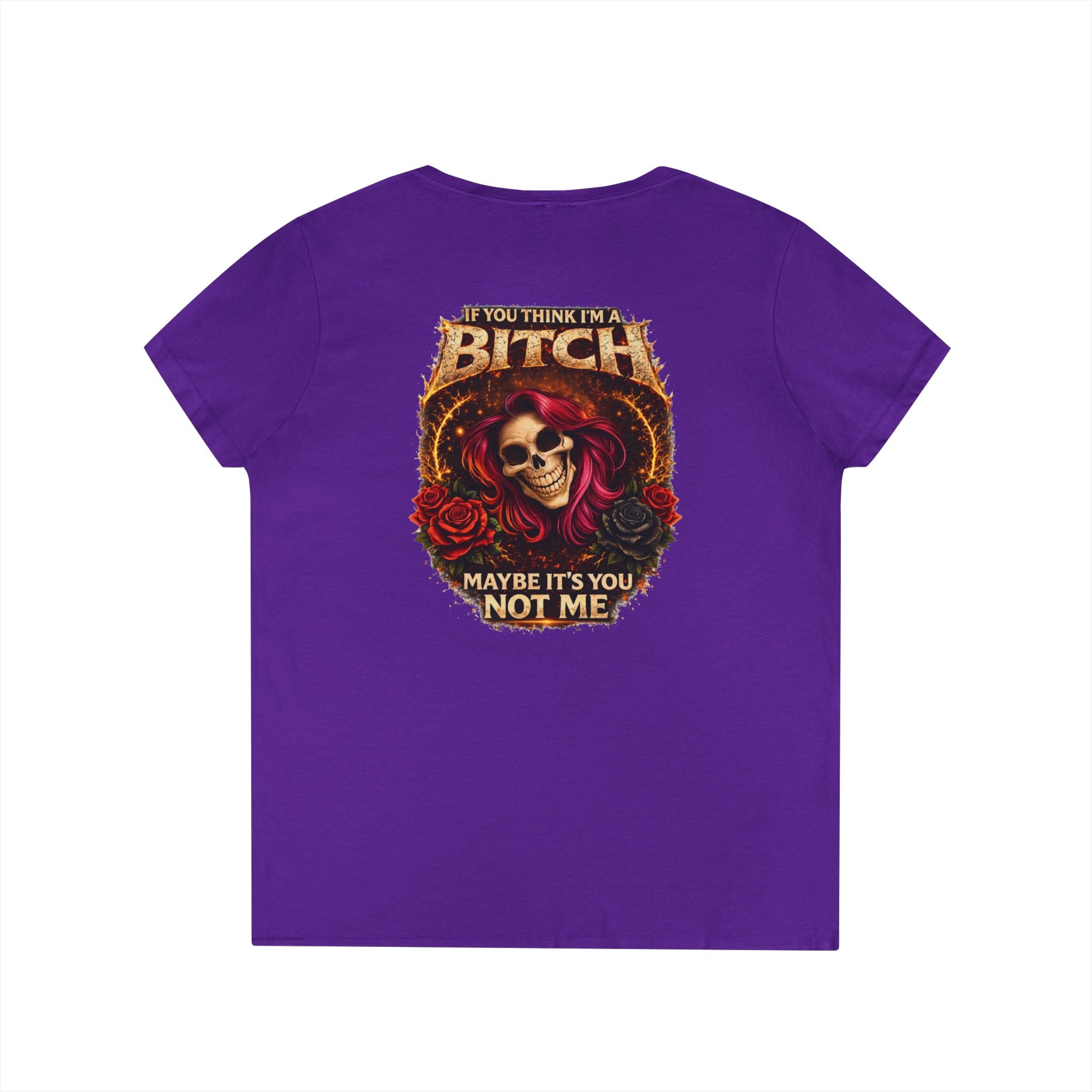 Ladies' V-Neck T-Shirt — "If You Think I'm a Bitch" Gothic Skull Graphic Tee