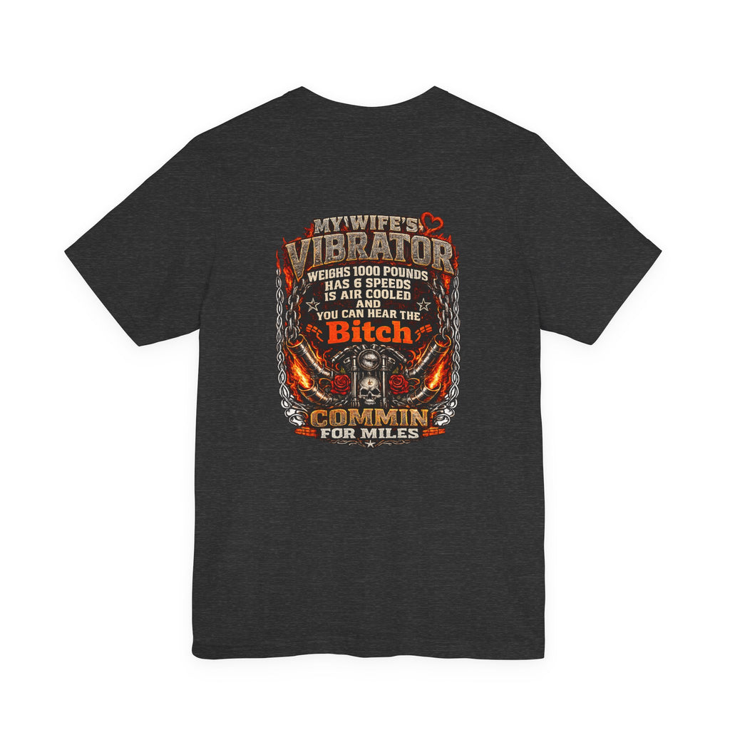 "My Wife's Vibrator" Funny Motorcycle Rider Graphic Tee