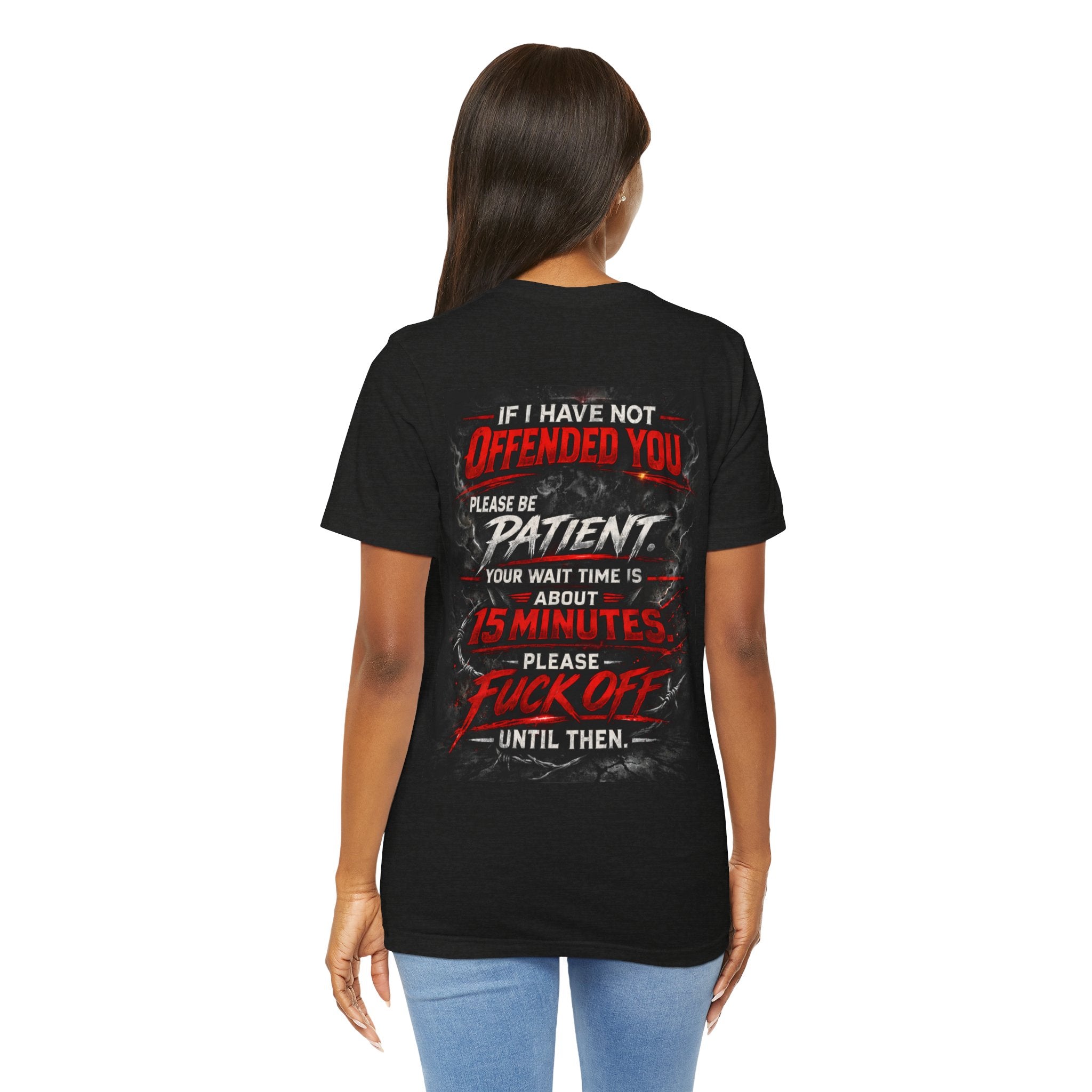 If I Haven’t Offended You – Dark Humor Graphic Tee