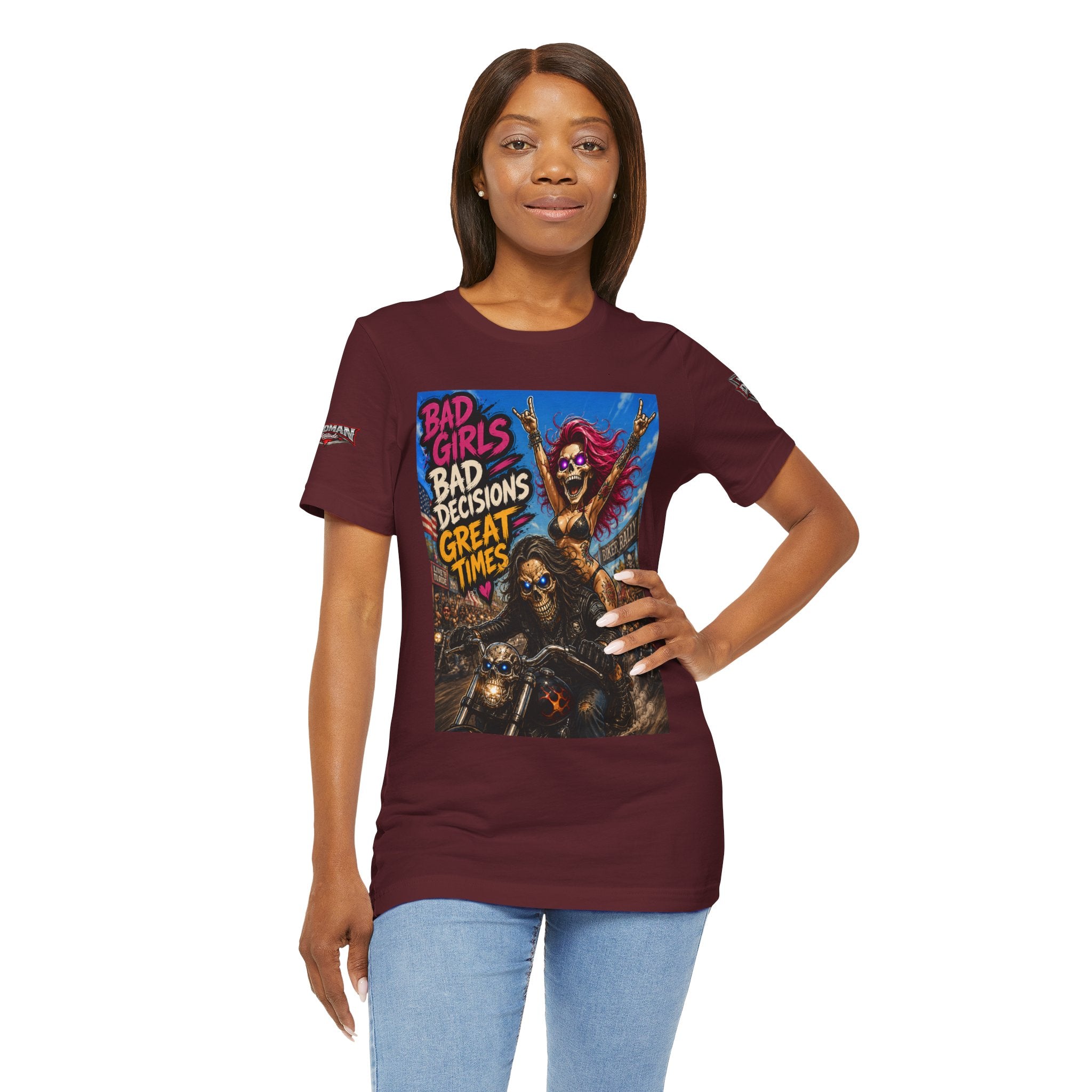 Bad Girls Bad Decisions Great Times Tee - Biker Rock Graphic T-Shirt
