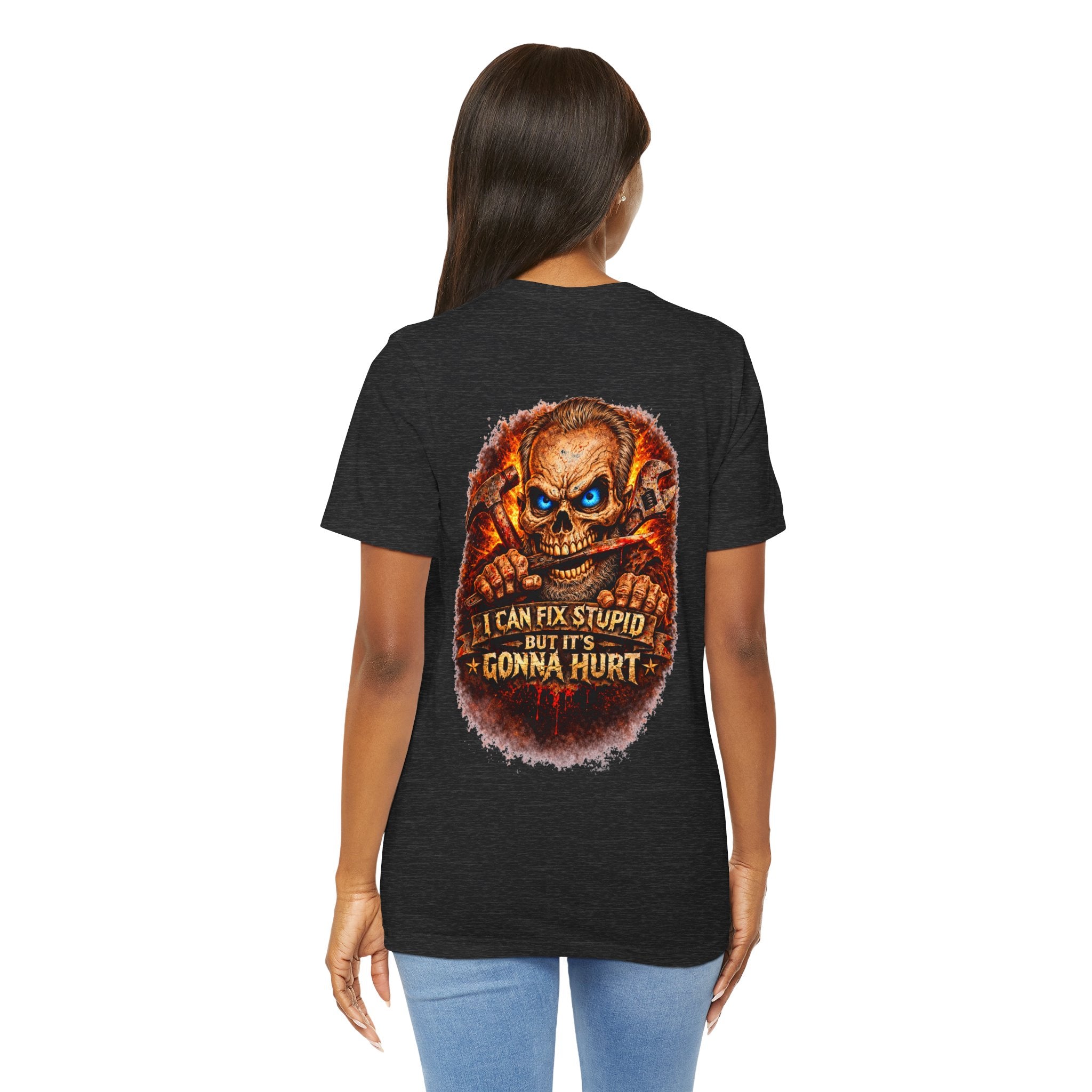 "I Can Fix Stupid But It's Gonna Hurt" Graphic T-Shirt
