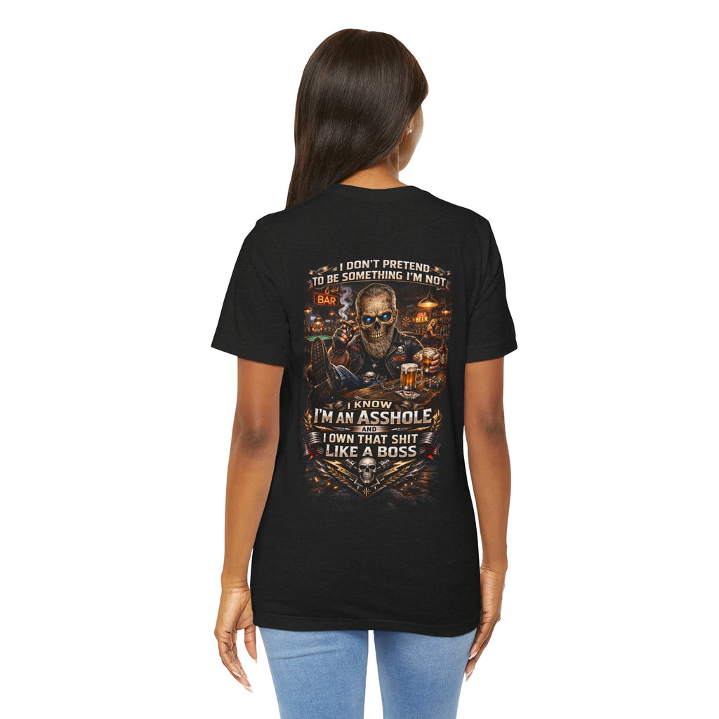 I Don’t Pretend to Be Something I’m Not – Outlaw Tee