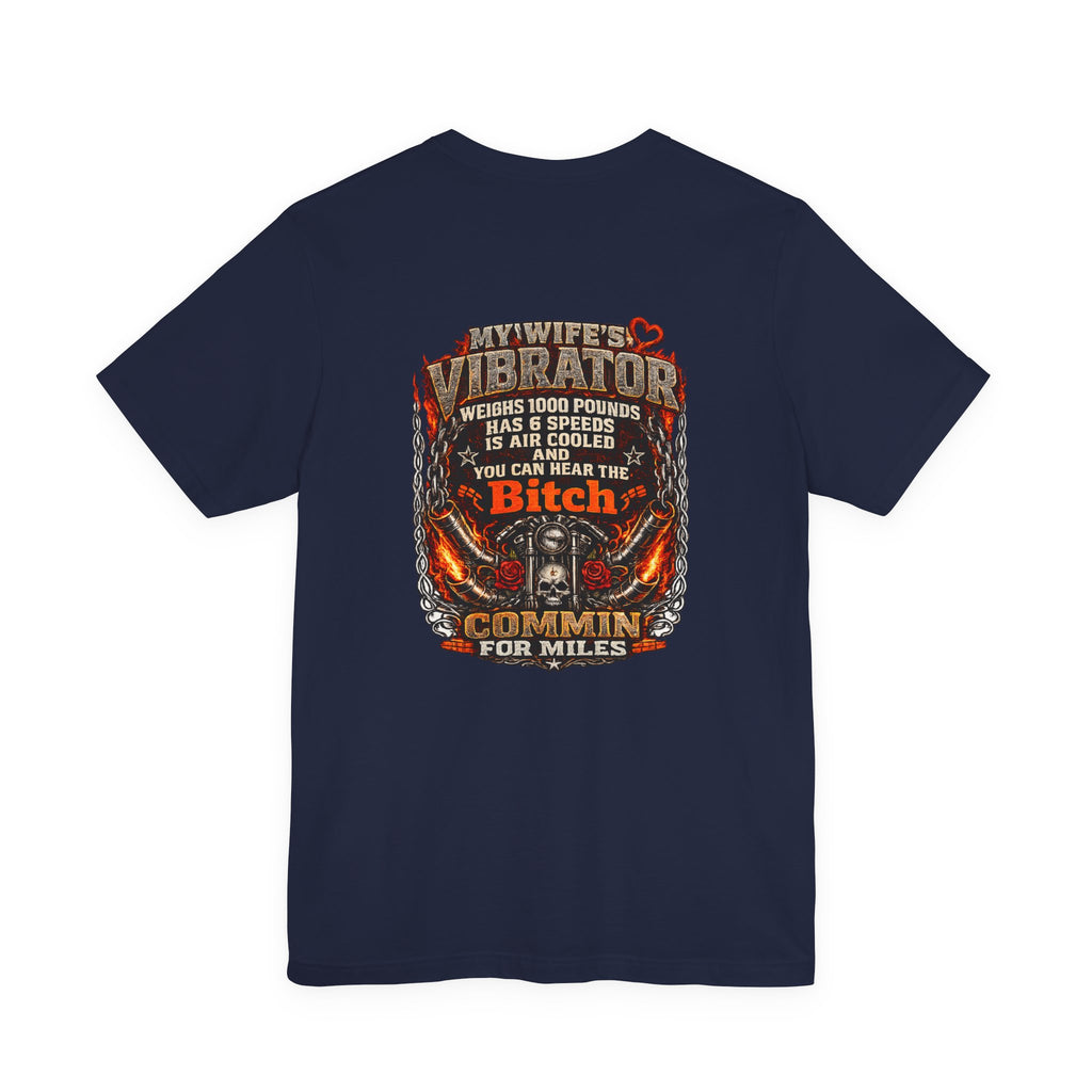 "My Wife's Vibrator" Funny Motorcycle Rider Graphic Tee