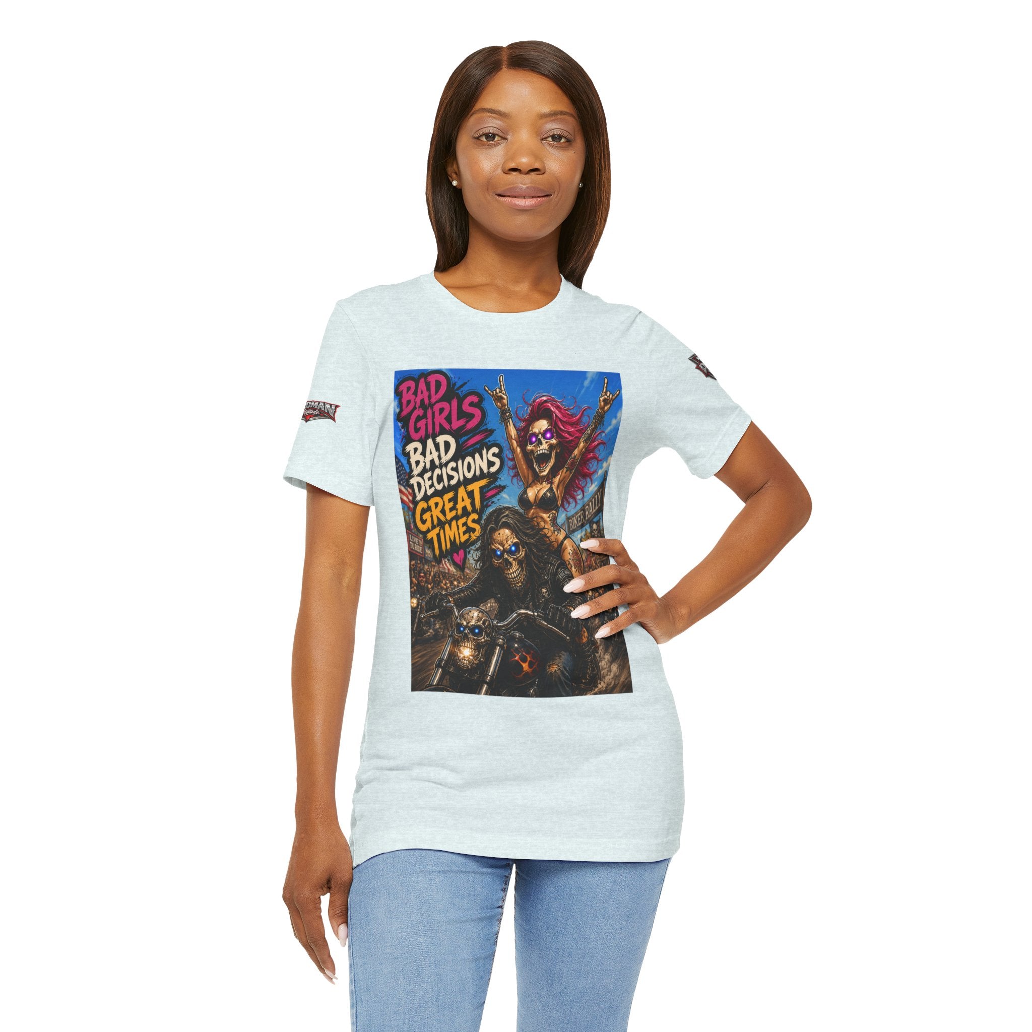 Bad Girls Bad Decisions Great Times Tee - Biker Rock Graphic T-Shirt