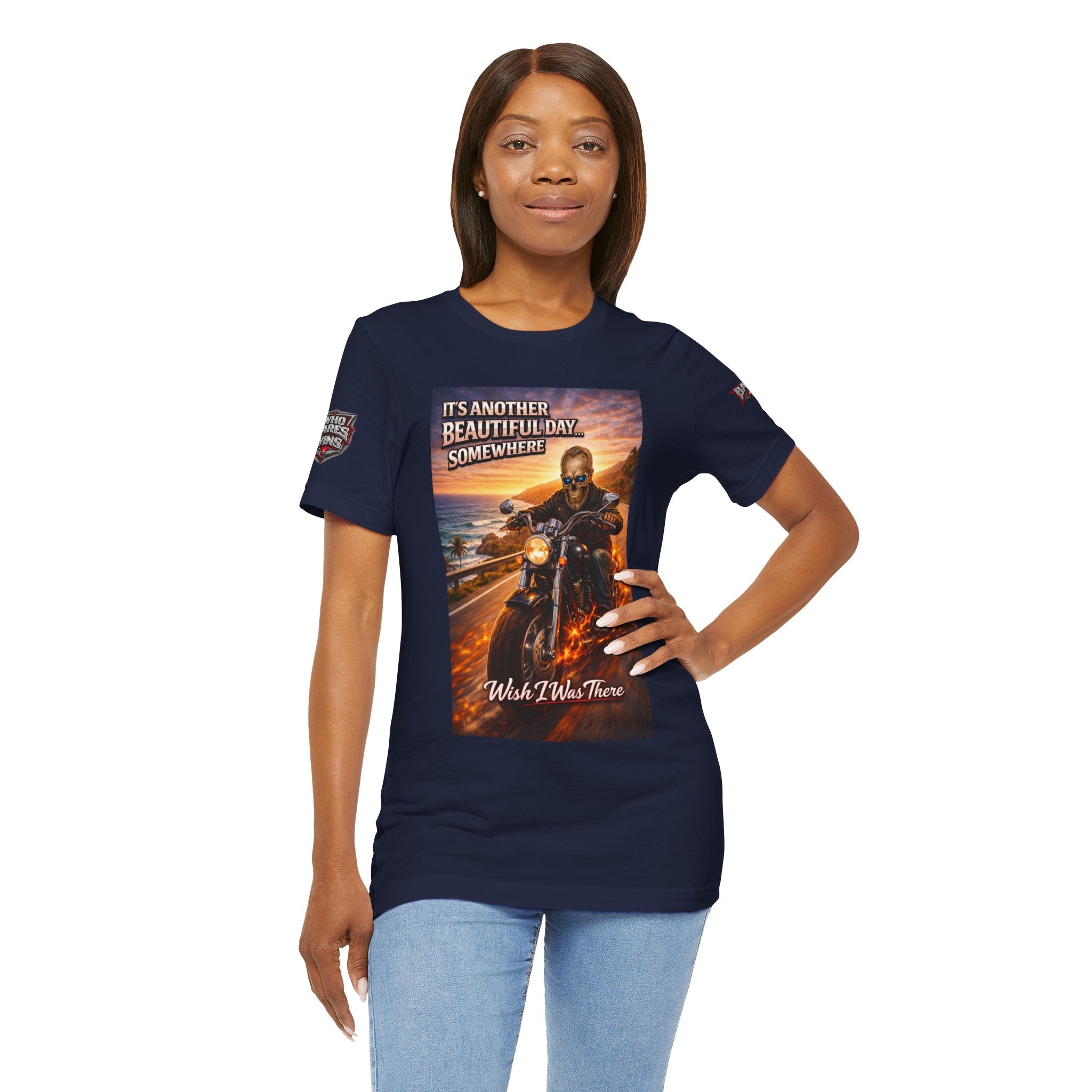 "It's Another Beautiful Day Somewhere / Wish I Was There" Biker Shirt