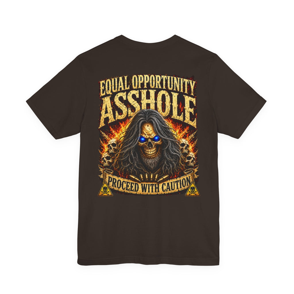 "Equal Opportunity Asshole" Graphic Tee with Skull & Flames (Proceed With Caution)