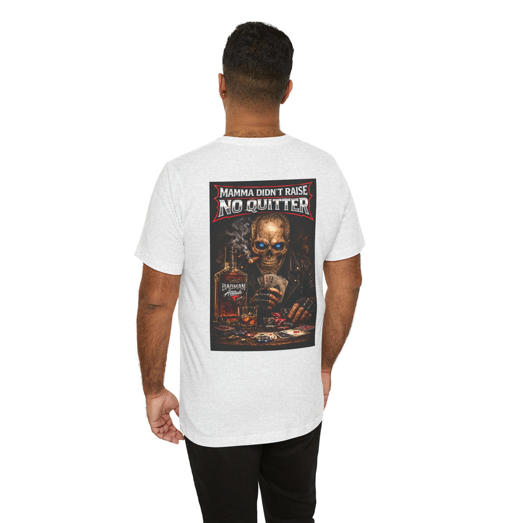 No Quitter Skull Poker T‑Shirt