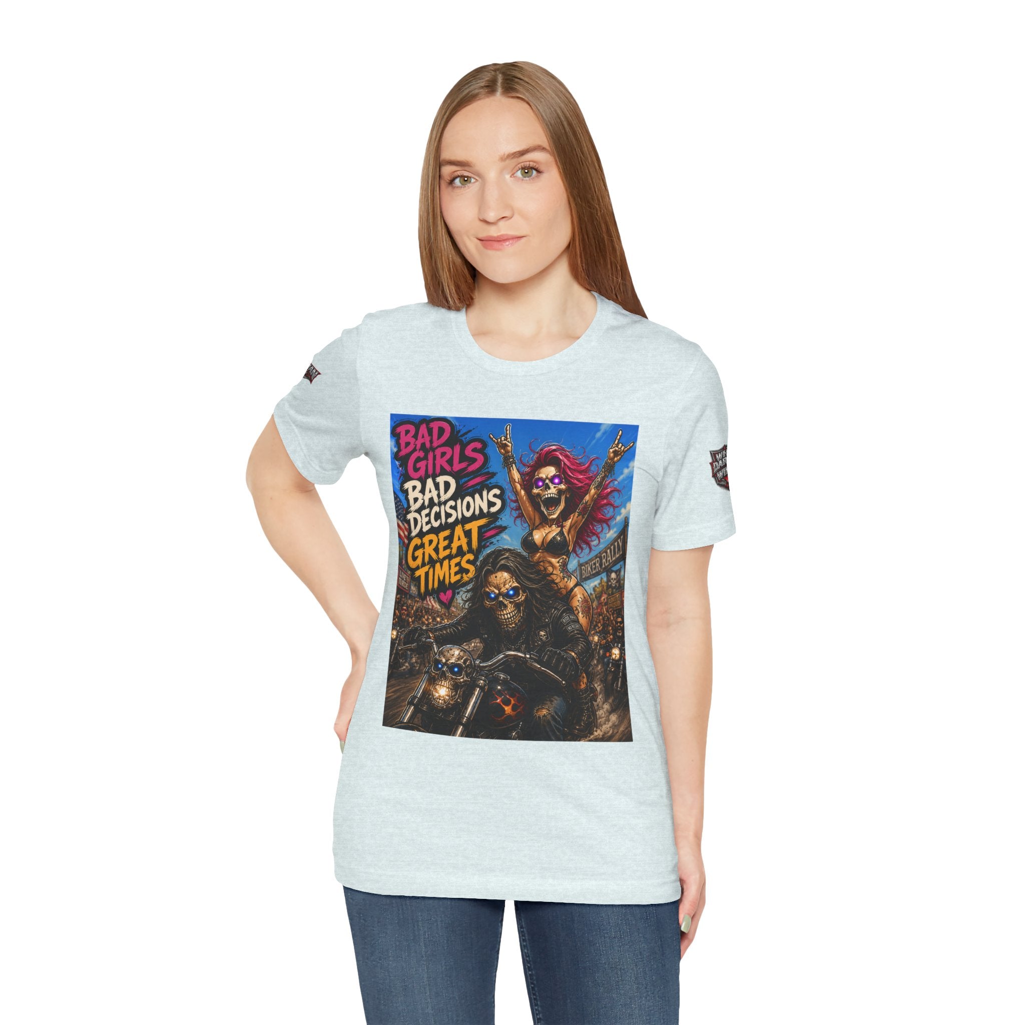 Bad Girls Bad Decisions Great Times Tee - Biker Rock Graphic T-Shirt