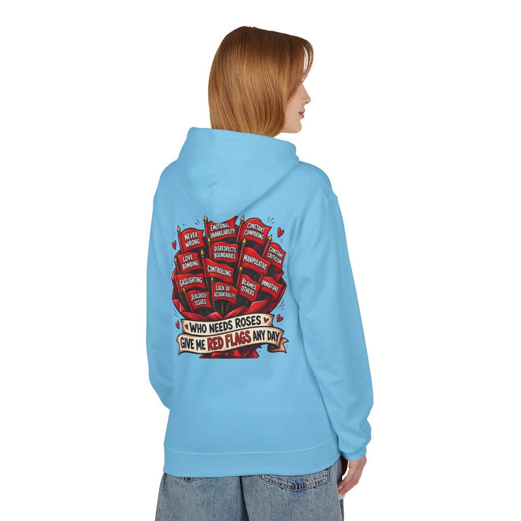 "Who Needs Roses? Give Me Red Flags Any Day" Graphic Pullover — Hoodie