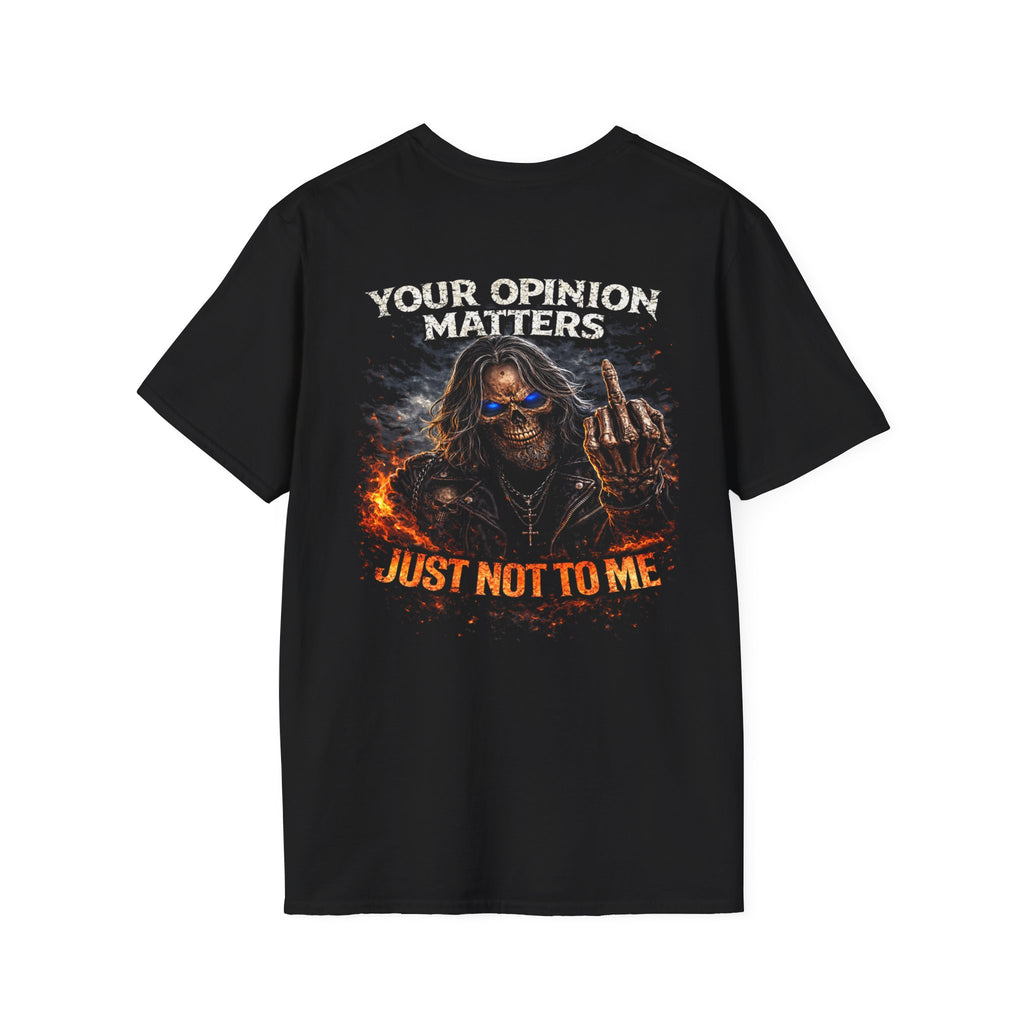 "Your Opinion Matters Just Not To Me" Graphic Tee