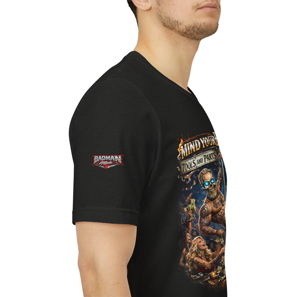 "Mind Your Business, Tools and Parts Ain't Cheap" Mechanic Tee