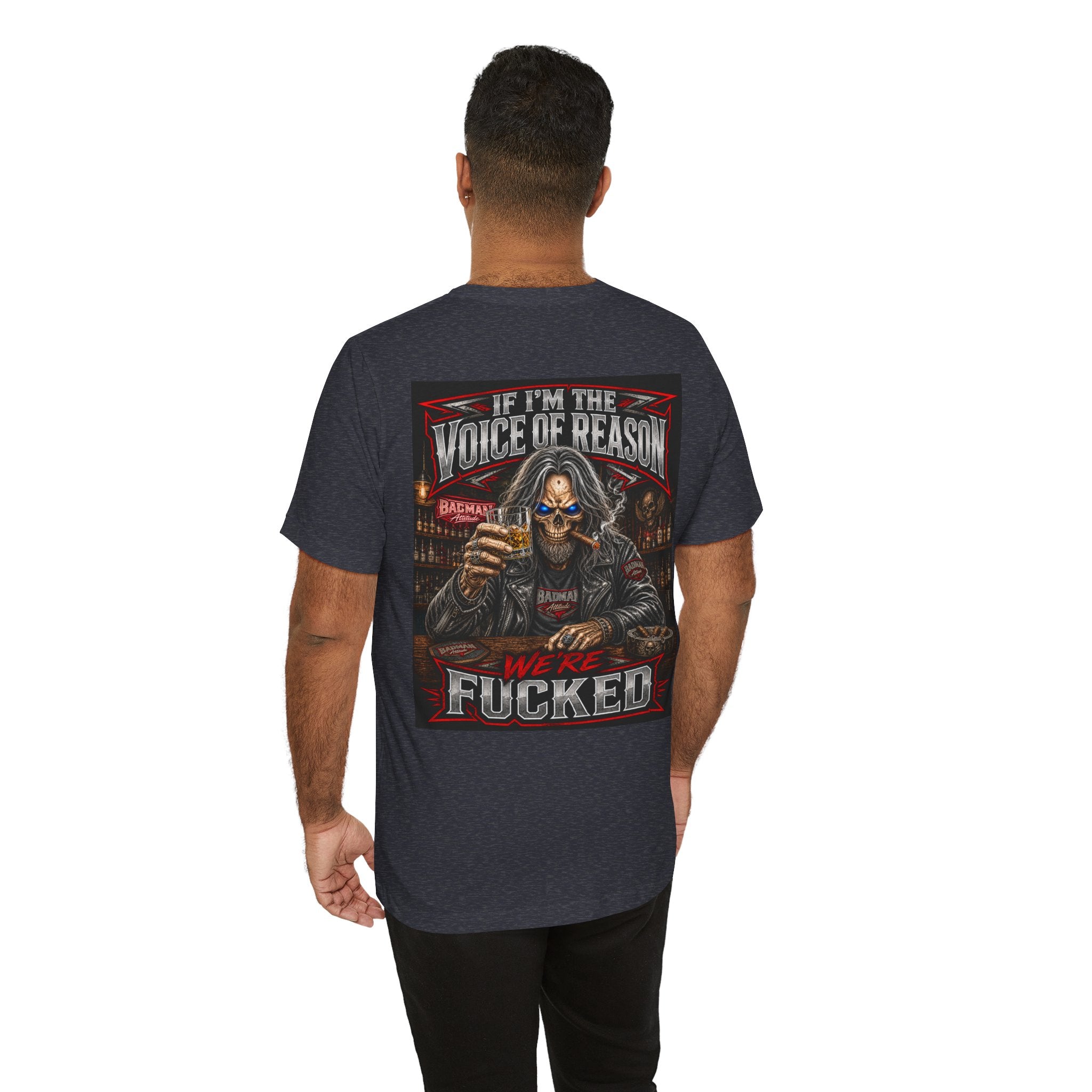 If I’m the Voice of Reason… We’re F*cked Skull Biker Shirt