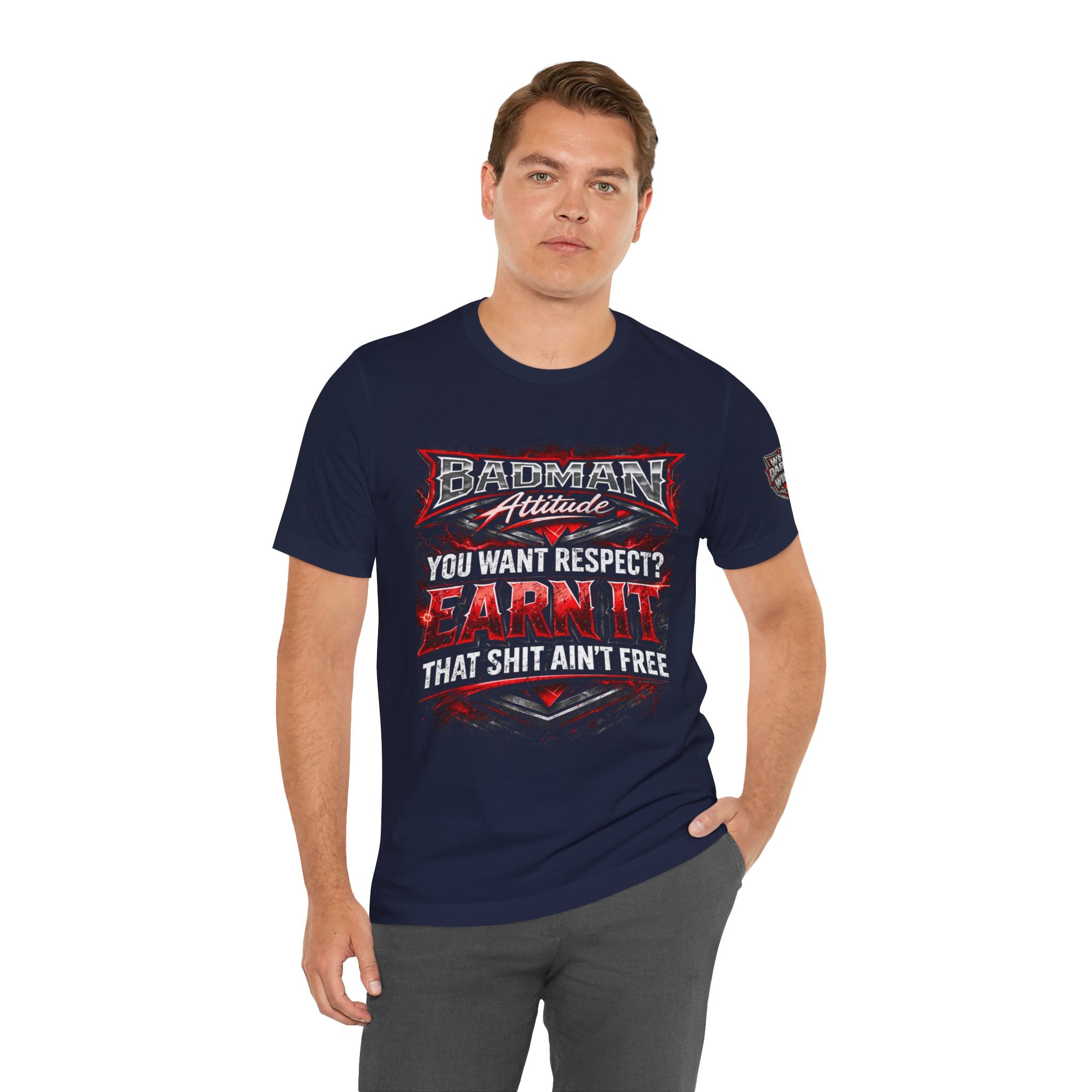 "You Want Respect? Earn It" Graphic T‑Shirt