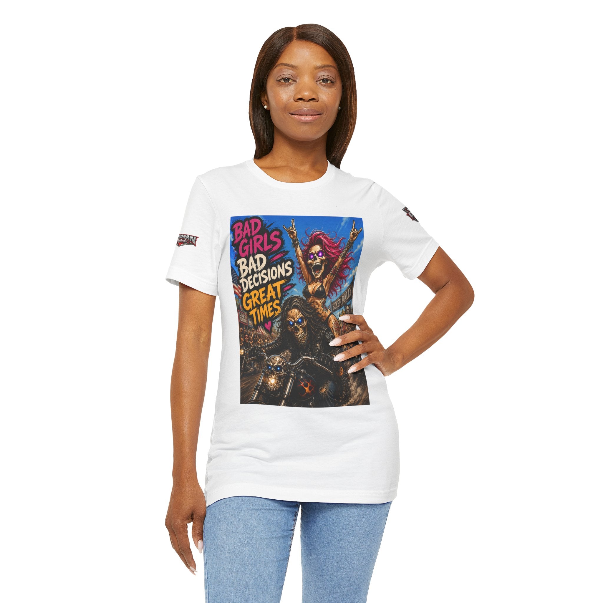 Bad Girls Bad Decisions Great Times Tee - Biker Rock Graphic T-Shirt