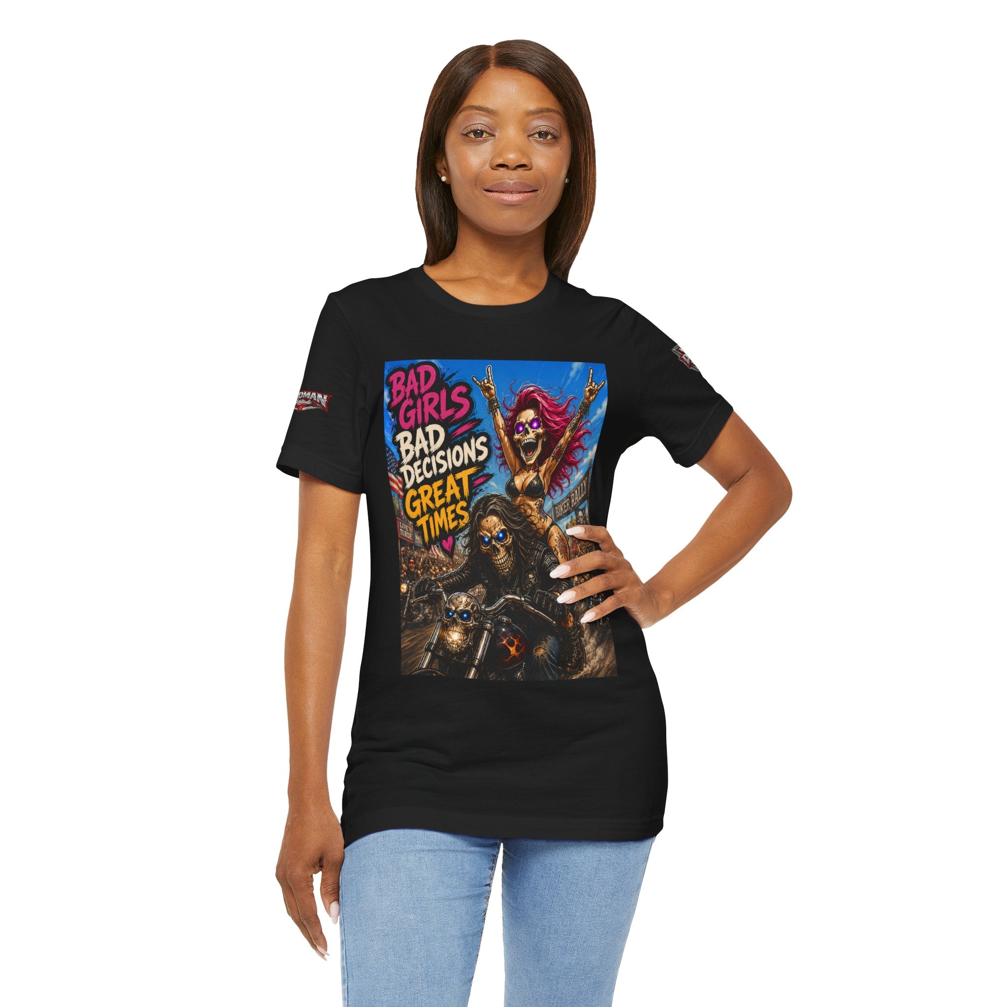 Bad Girls Bad Decisions Great Times Tee - Biker Rock Graphic T-Shirt