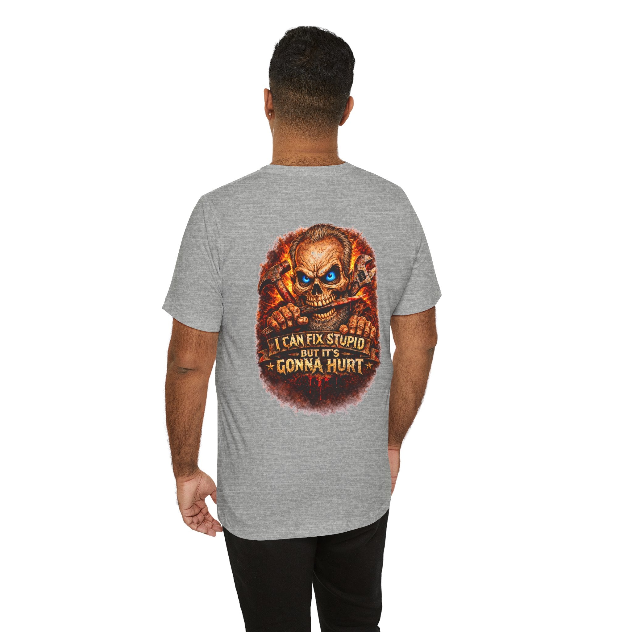 "I Can Fix Stupid But It's Gonna Hurt" Graphic T-Shirt