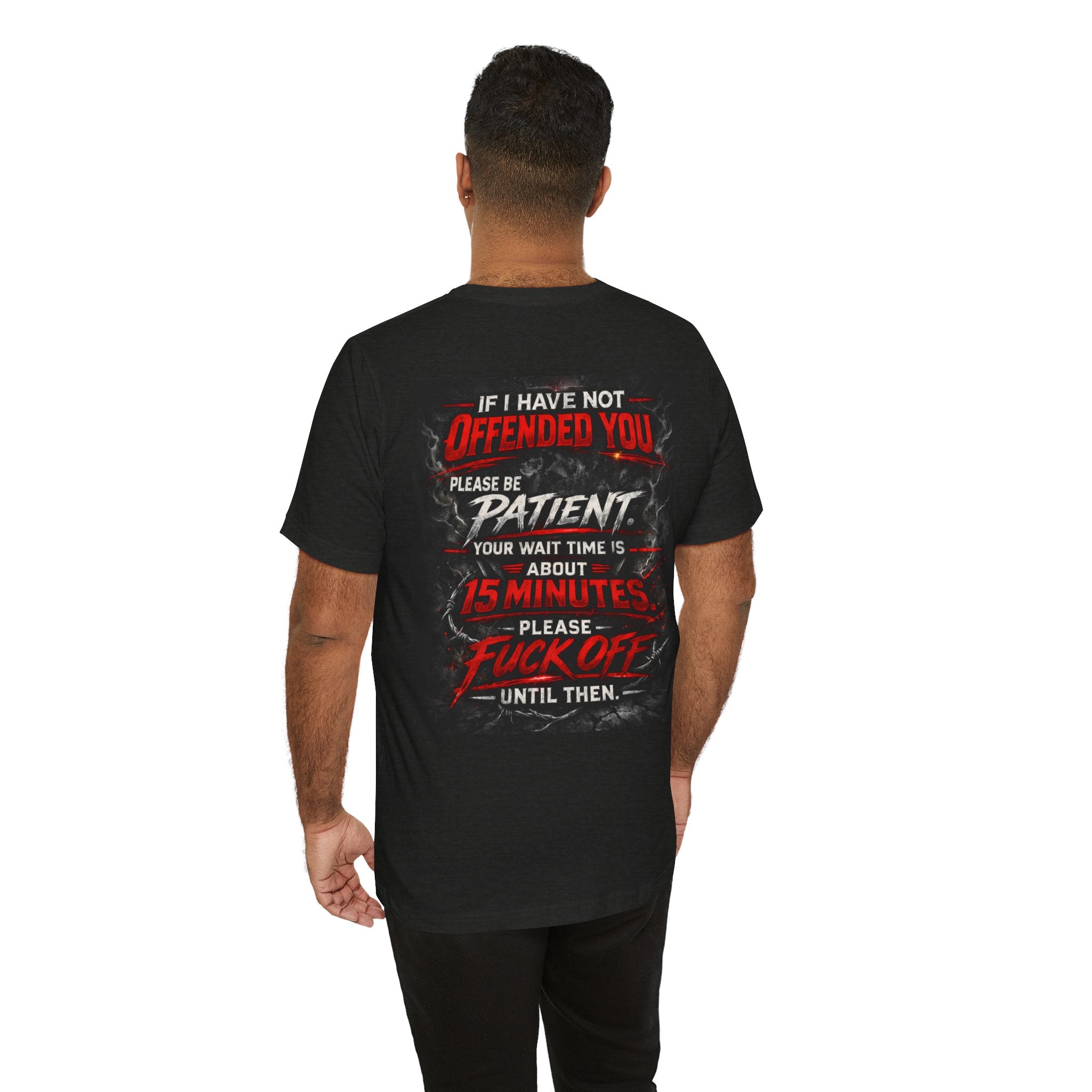 If I Haven’t Offended You – Dark Humor Graphic Tee