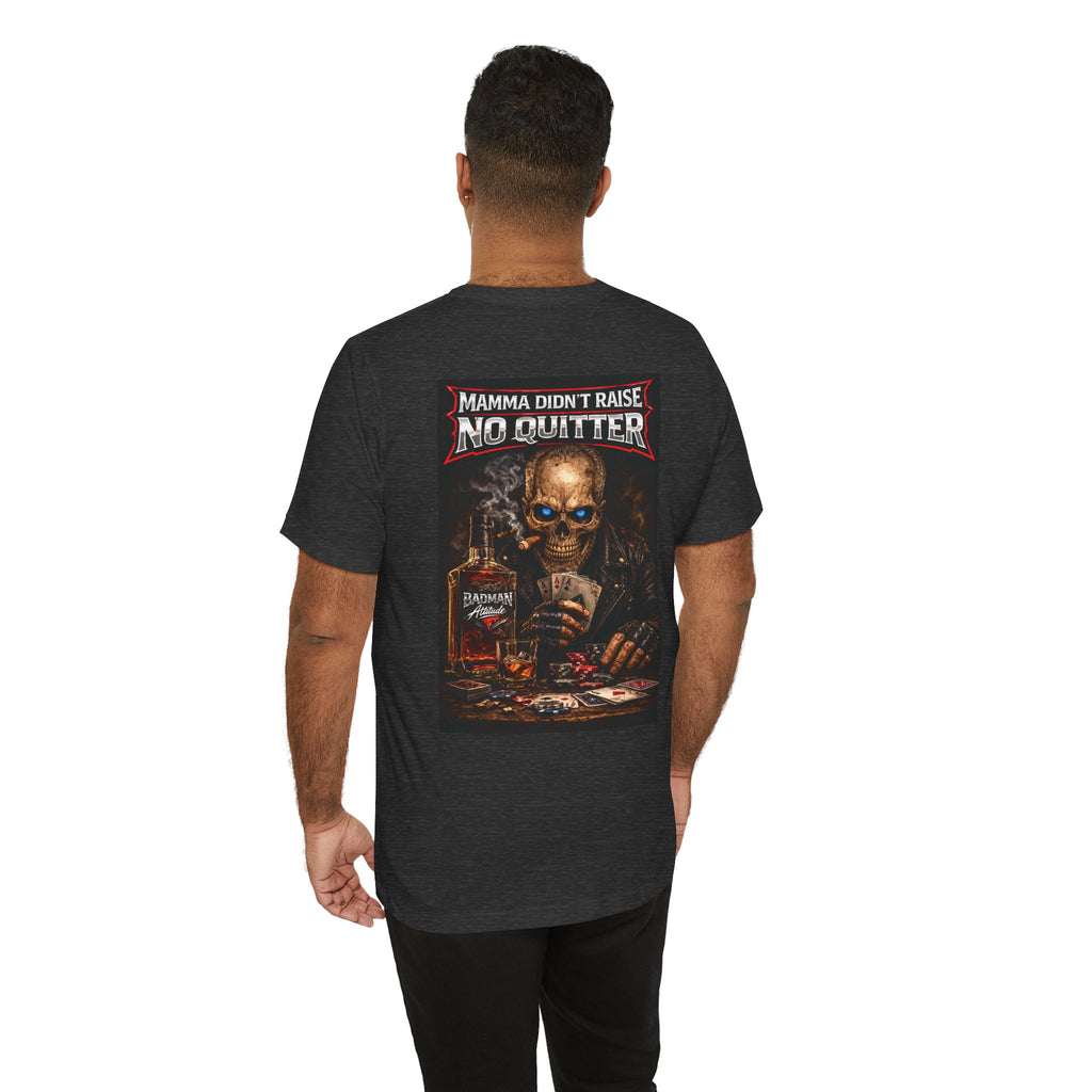 No Quitter Skull Poker T‑Shirt