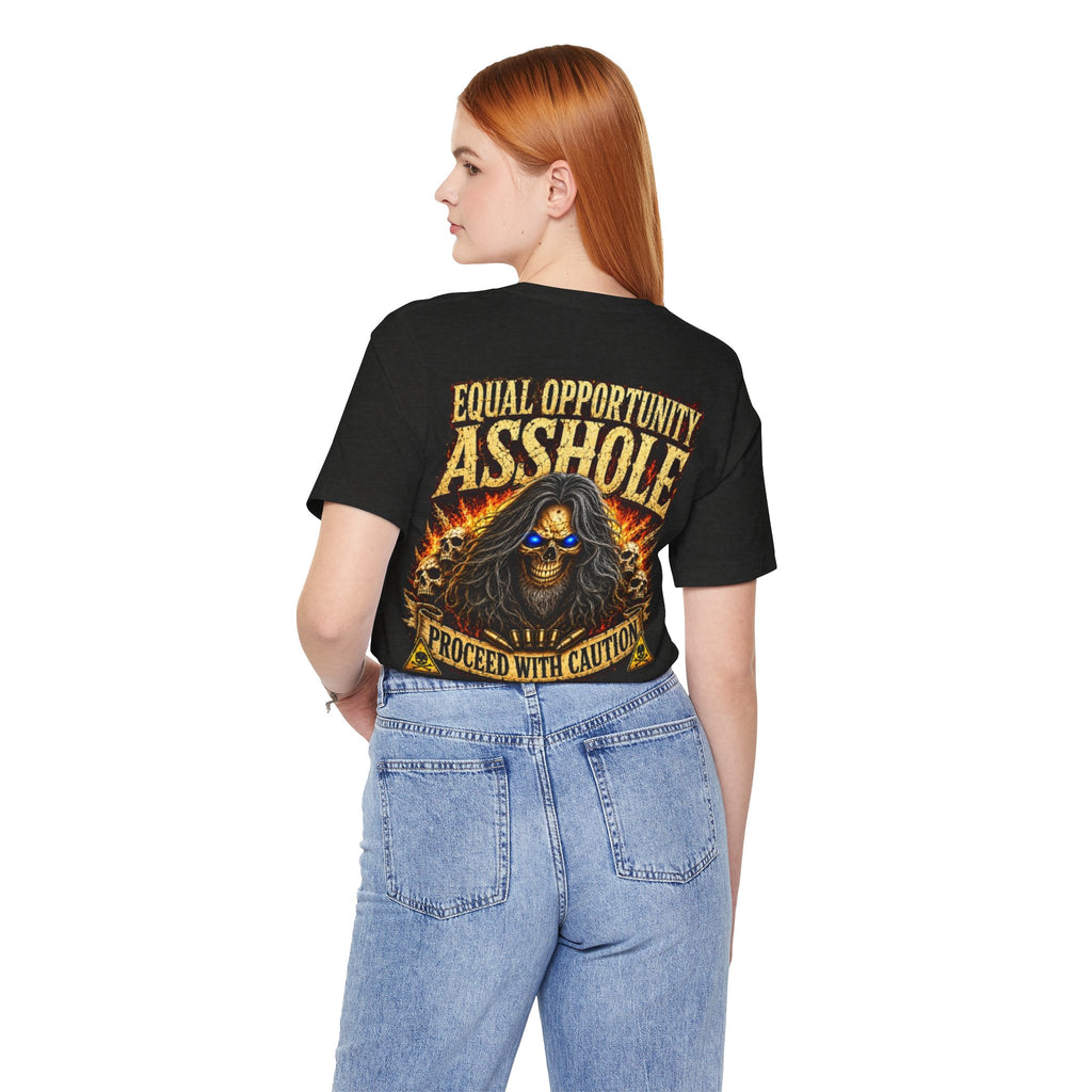 "Equal Opportunity Asshole" Graphic Tee with Skull & Flames (Proceed With Caution)