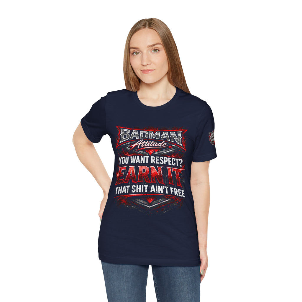 "You Want Respect? Earn It" Graphic T‑Shirt
