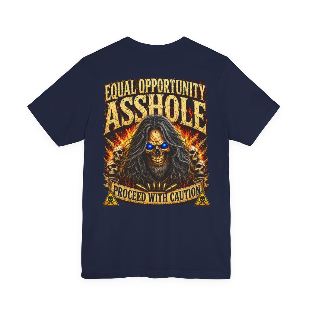 "Equal Opportunity Asshole" Graphic Tee with Skull & Flames (Proceed With Caution)