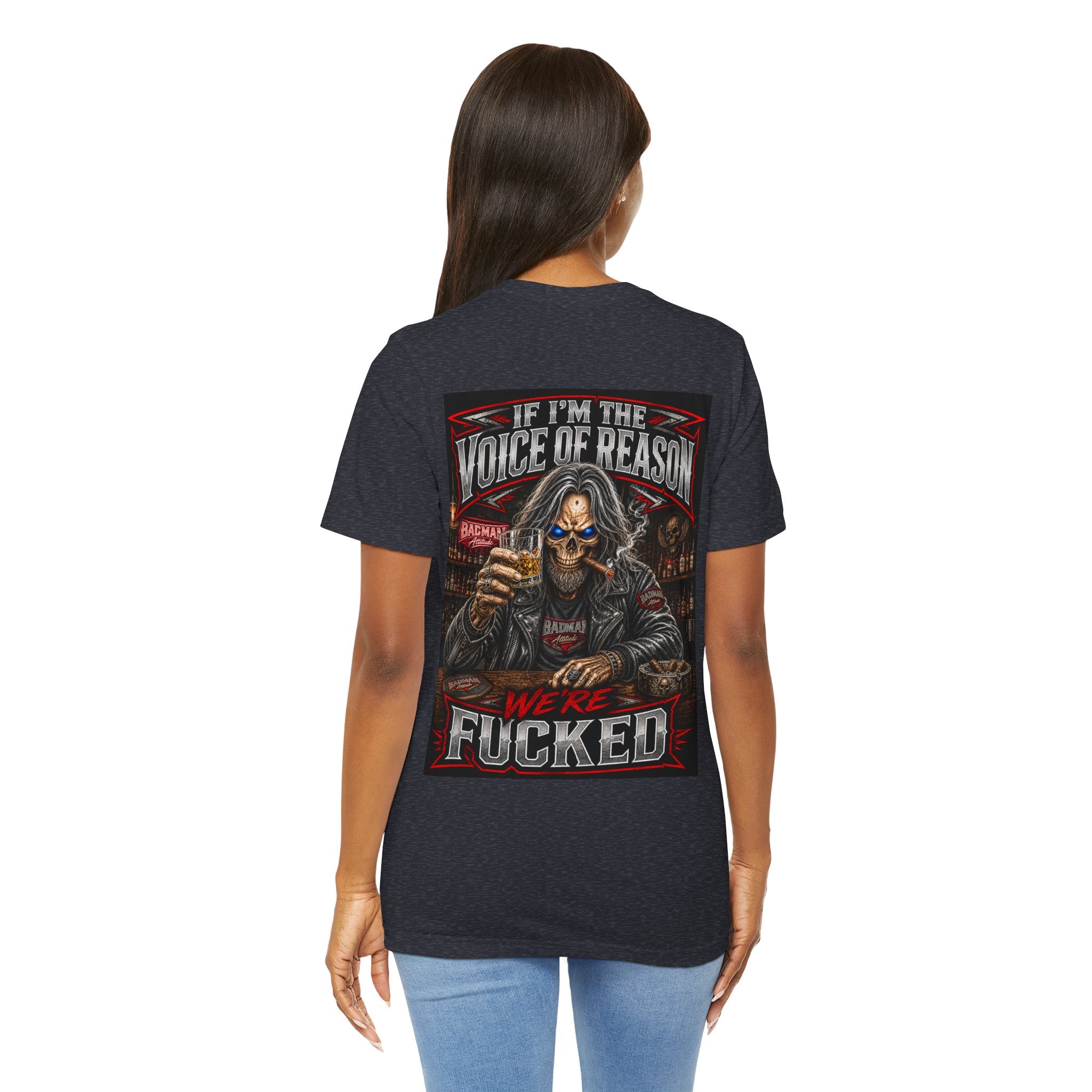 If I’m the Voice of Reason… We’re F*cked Skull Biker Shirt