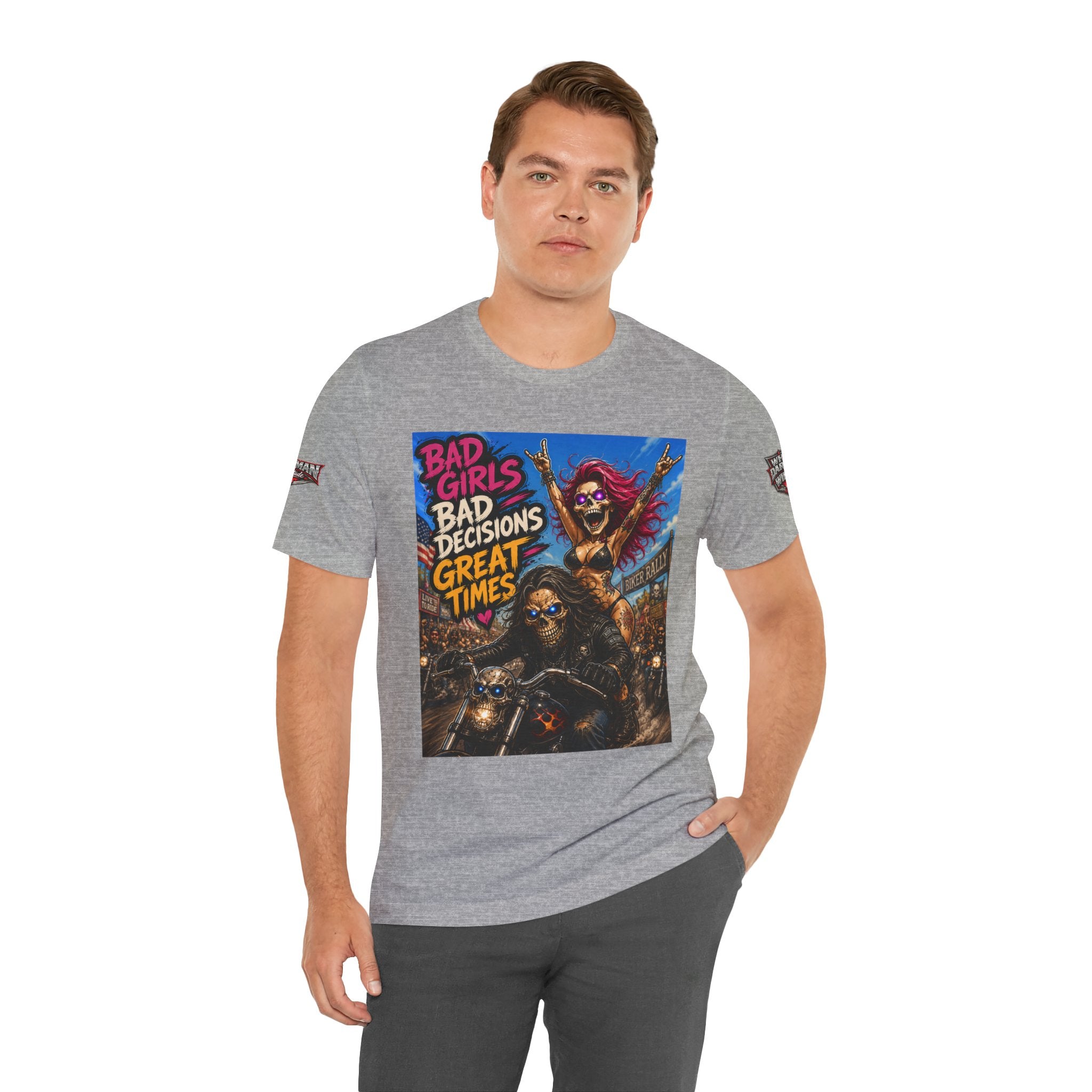 Bad Girls Bad Decisions Great Times Tee - Biker Rock Graphic T-Shirt
