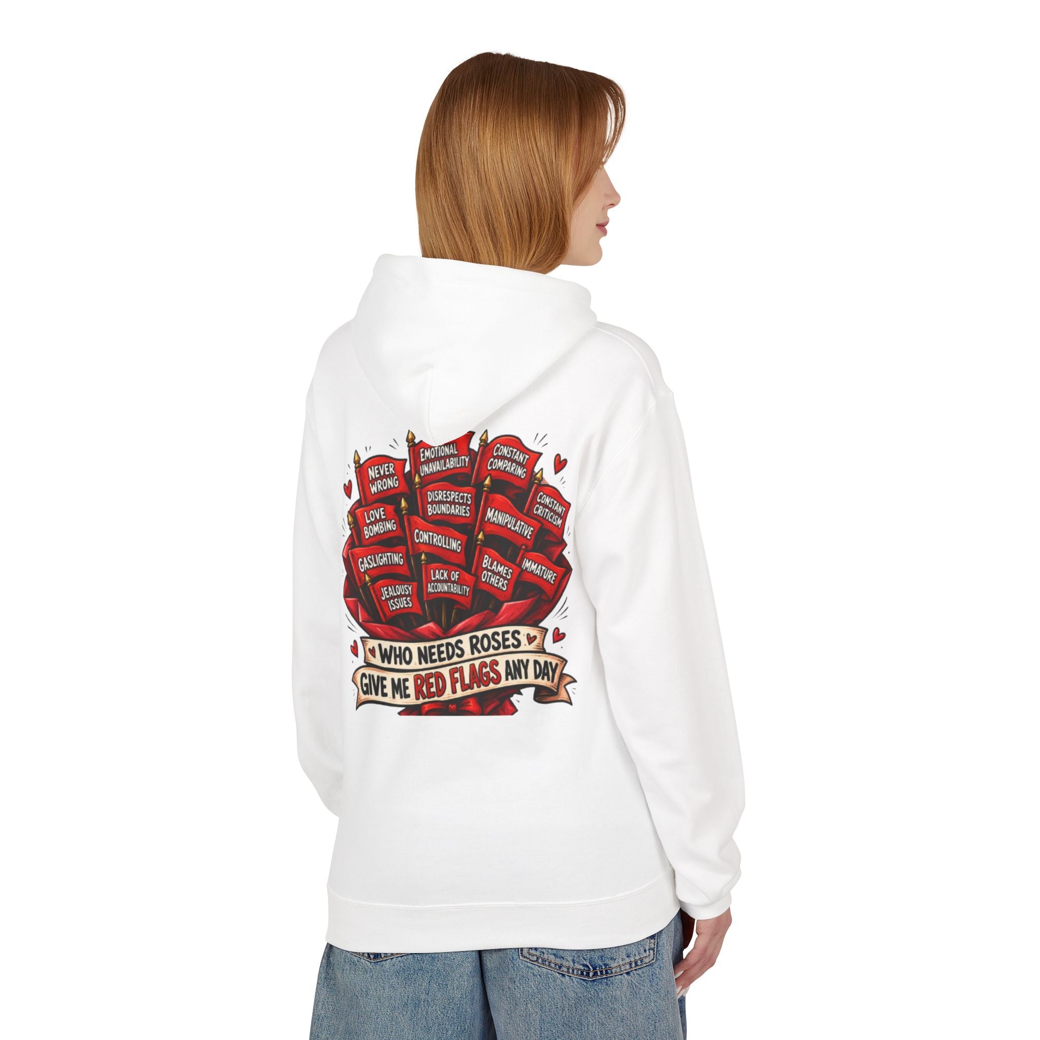 "Who Needs Roses? Give Me Red Flags Any Day" Graphic Pullover — Hoodie