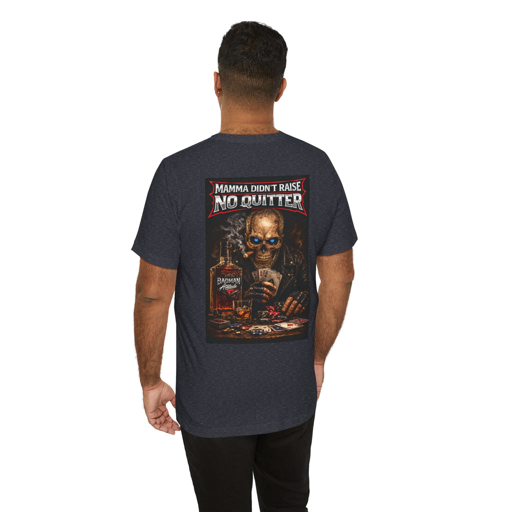 No Quitter Skull Poker T‑Shirt