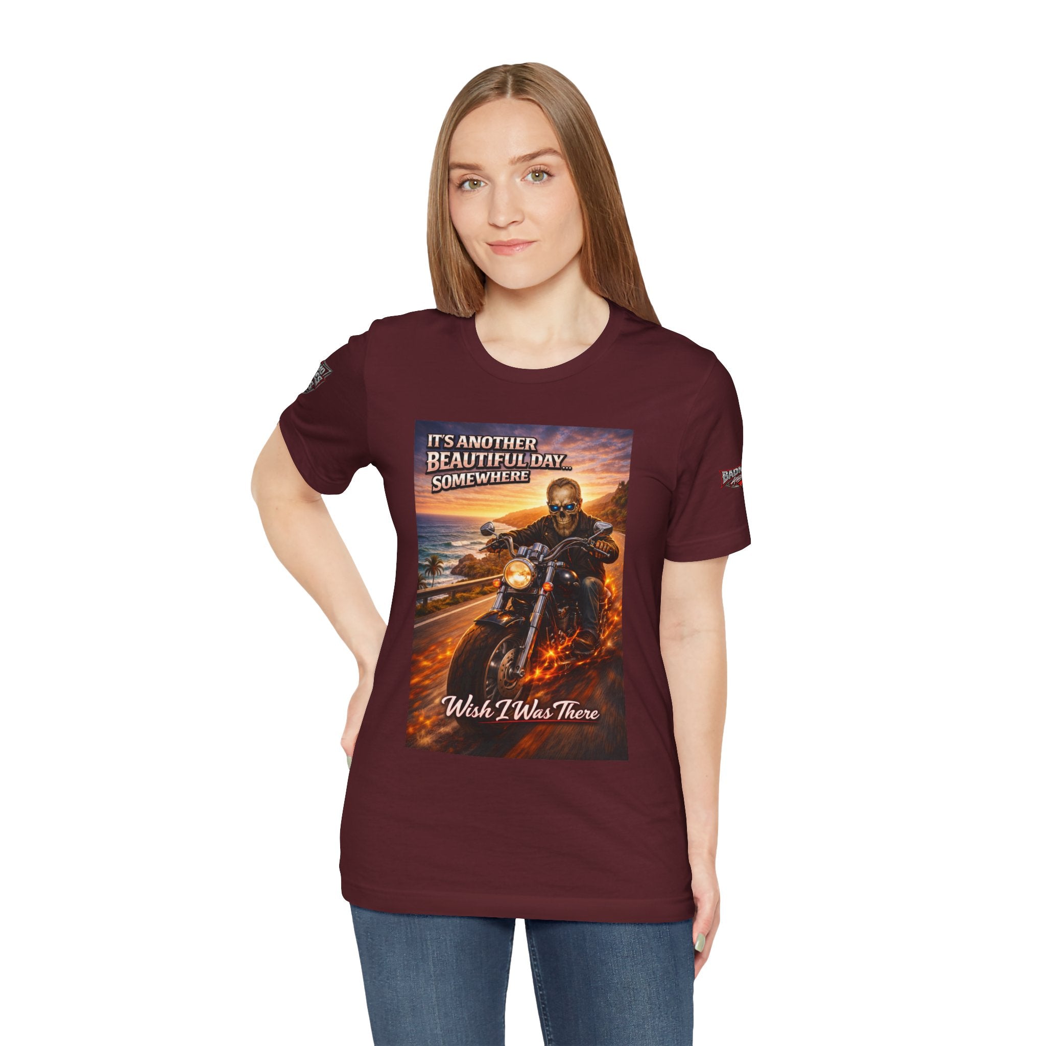 "It's Another Beautiful Day Somewhere / Wish I Was There" Biker Shirt