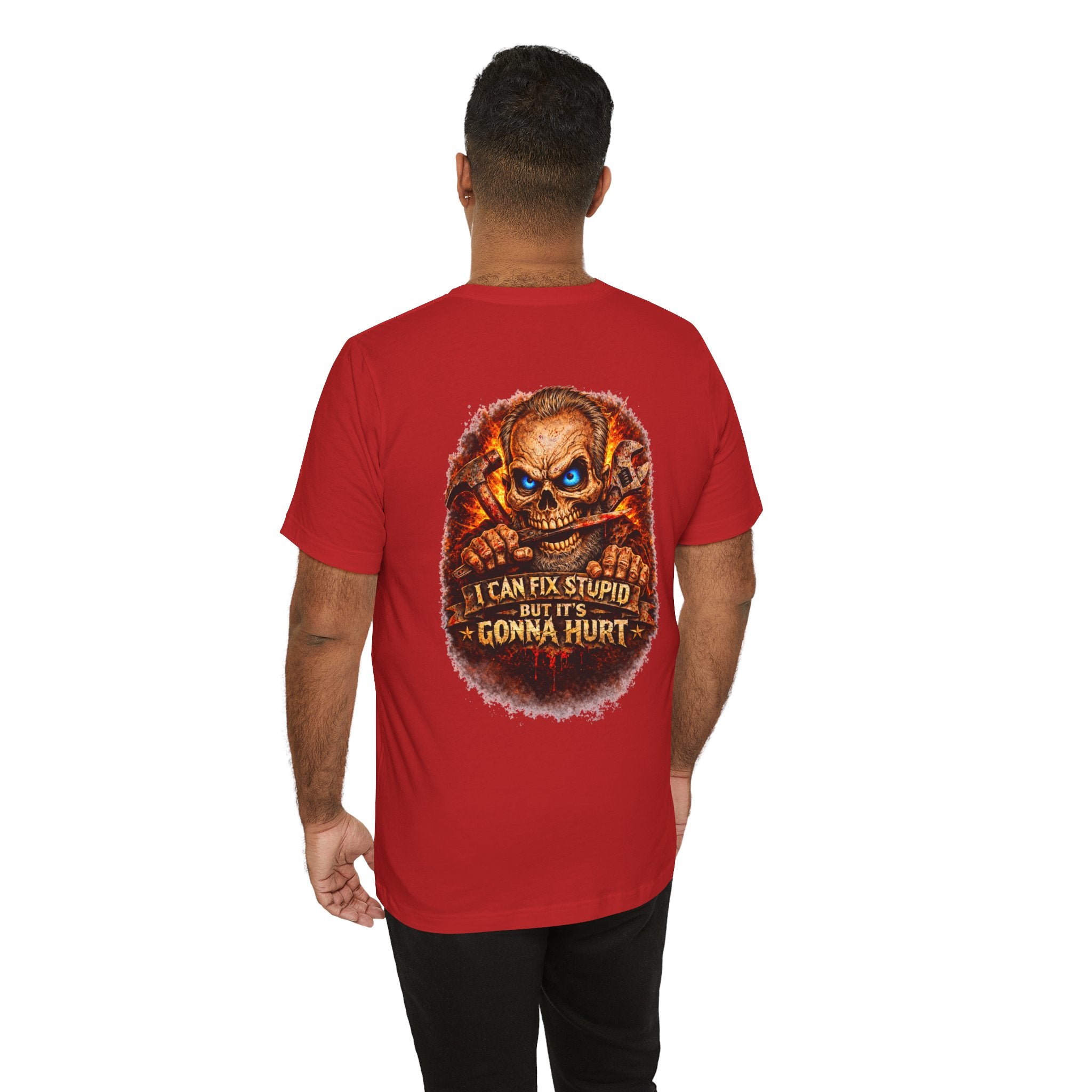 "I Can Fix Stupid But It's Gonna Hurt" Graphic T-Shirt